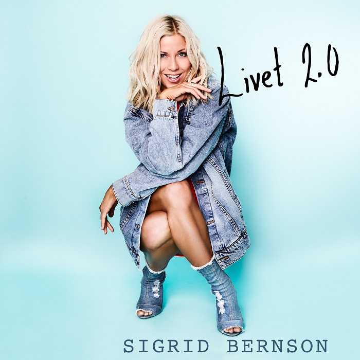 Sigrid Bernson - Livet 2.0